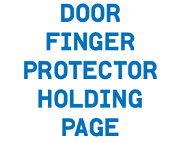 DOOR FINGER PROTECTOR HOLDING PAGE